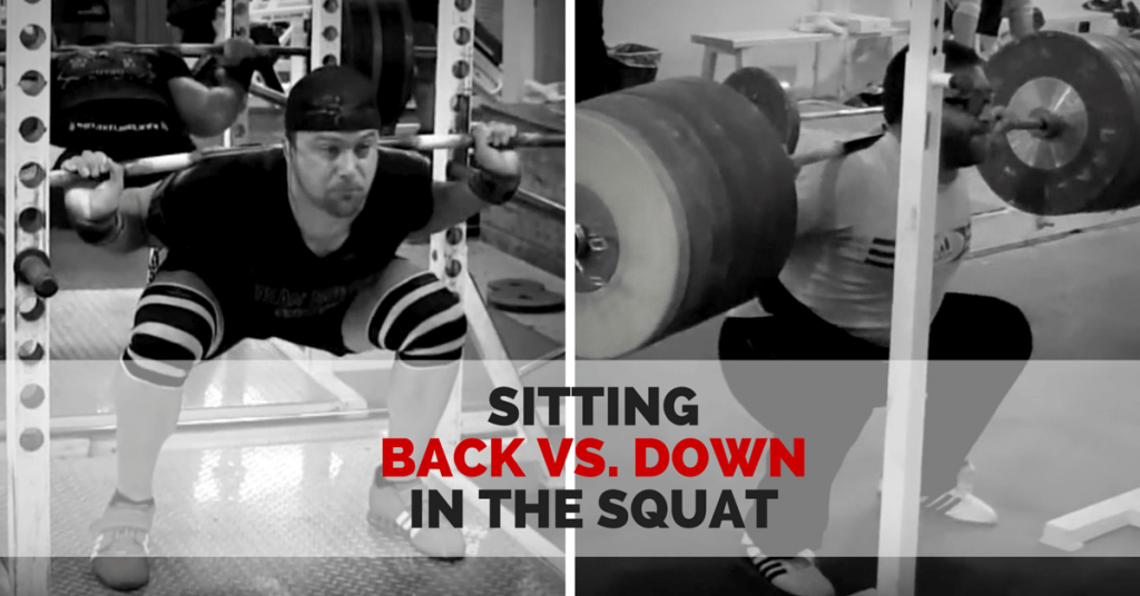 Sitting Back vs. Down in the Squat
